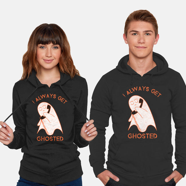 I Always Get Ghosted-unisex pullover sweatshirt-fanfreak1