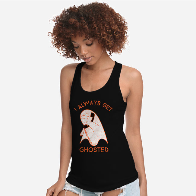 I Always Get Ghosted-womens racerback tank-fanfreak1