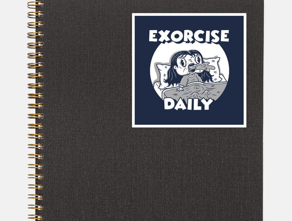 Exorcise Daily