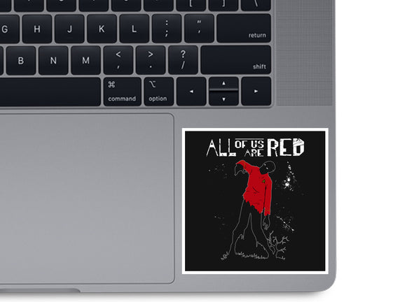 All Of Us Are Red