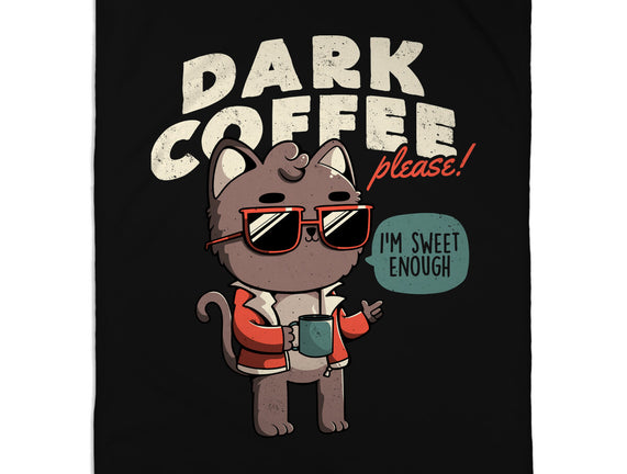 Dark Coffee Please