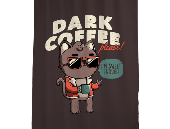 Dark Coffee Please