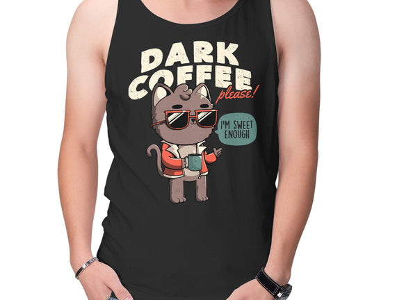 Dark Coffee Please