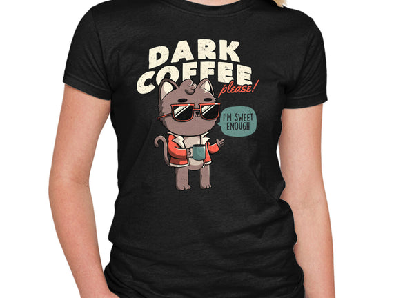Dark Coffee Please