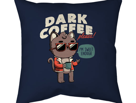 Dark Coffee Please