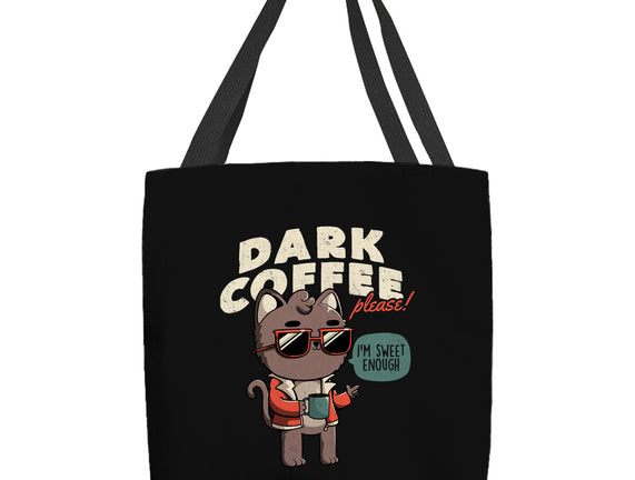 Dark Coffee Please