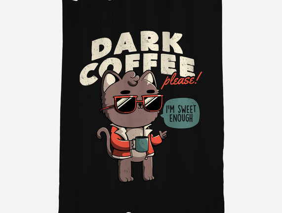 Dark Coffee Please