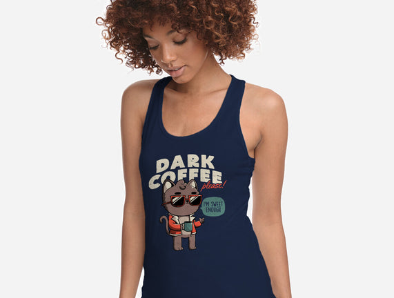 Dark Coffee Please
