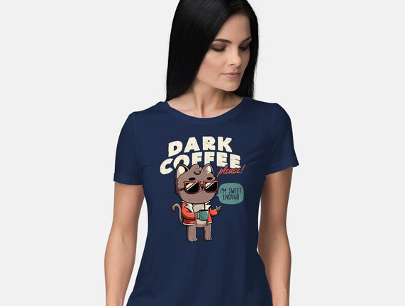 Dark Coffee Please
