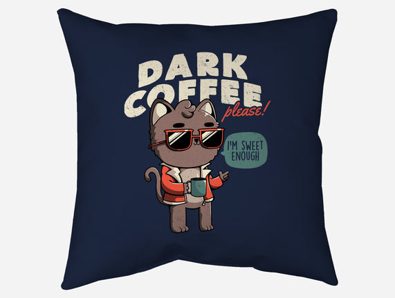 Dark Coffee Please