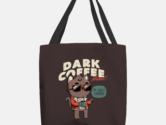 Dark Coffee Please
