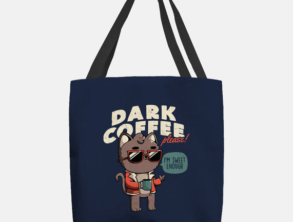 Dark Coffee Please