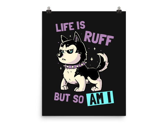 Life Is Ruff