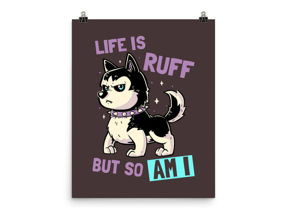 Life Is Ruff