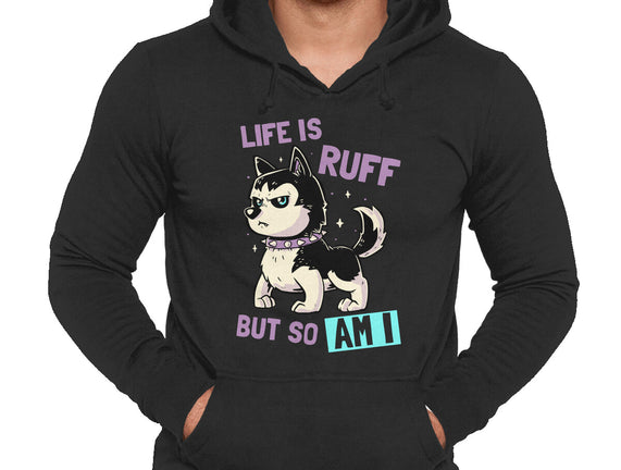 Life Is Ruff