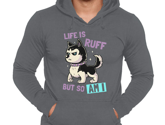 Life Is Ruff