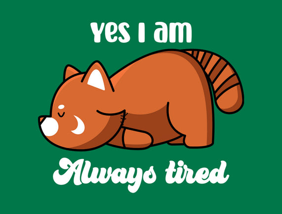 I Am Always Tired