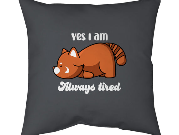 I Am Always Tired