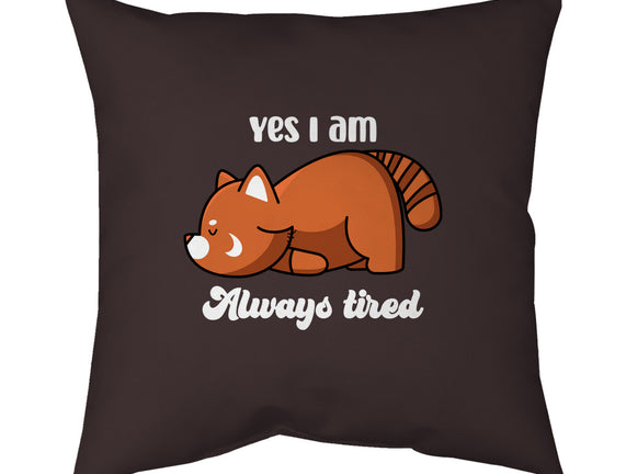 I Am Always Tired