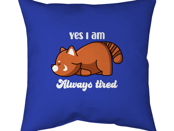 I Am Always Tired