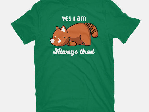 I Am Always Tired