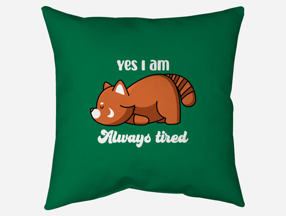 I Am Always Tired
