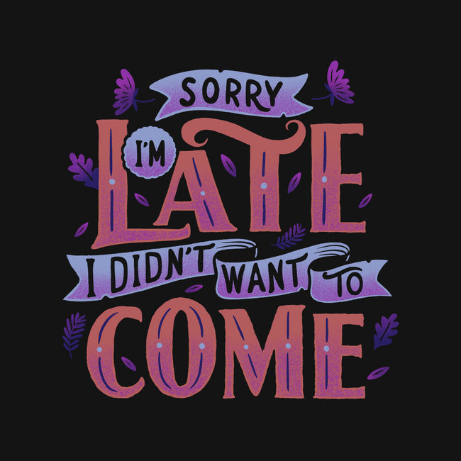 Didn't Want To Come-none polyester shower curtain-tobefonseca