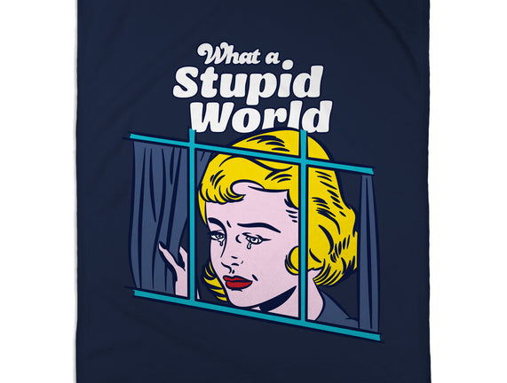 Stupid World