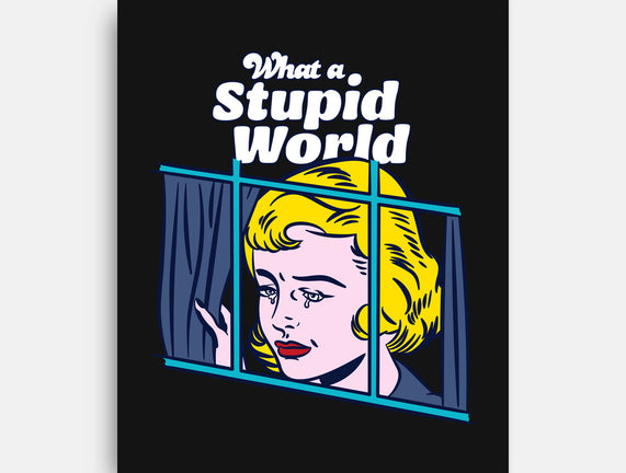 Stupid World