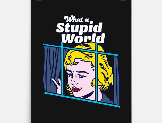 Stupid World
