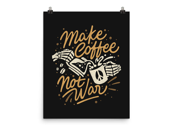 Make Coffee Not War