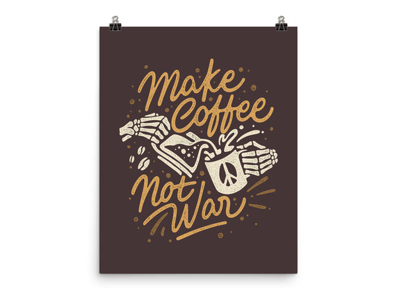 Make Coffee Not War