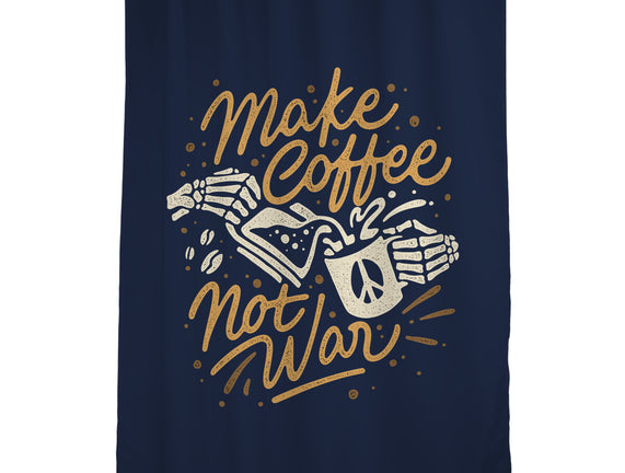 Make Coffee Not War