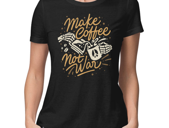 Make Coffee Not War