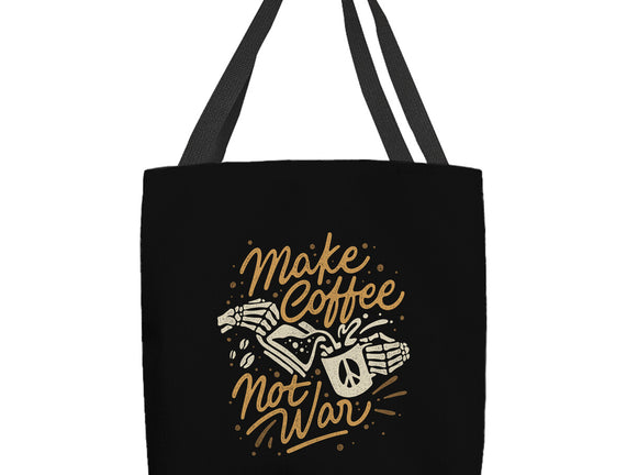 Make Coffee Not War