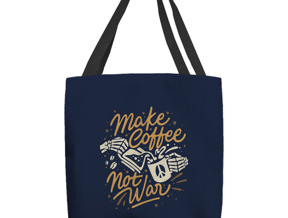 Make Coffee Not War