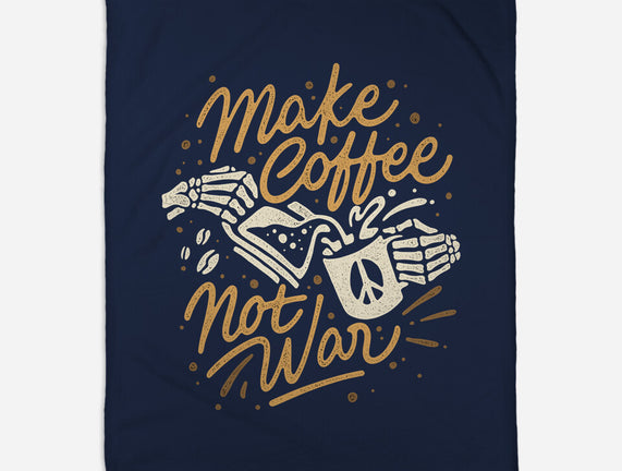 Make Coffee Not War