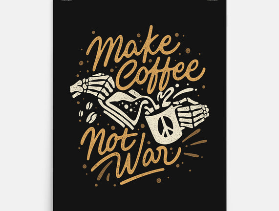Make Coffee Not War