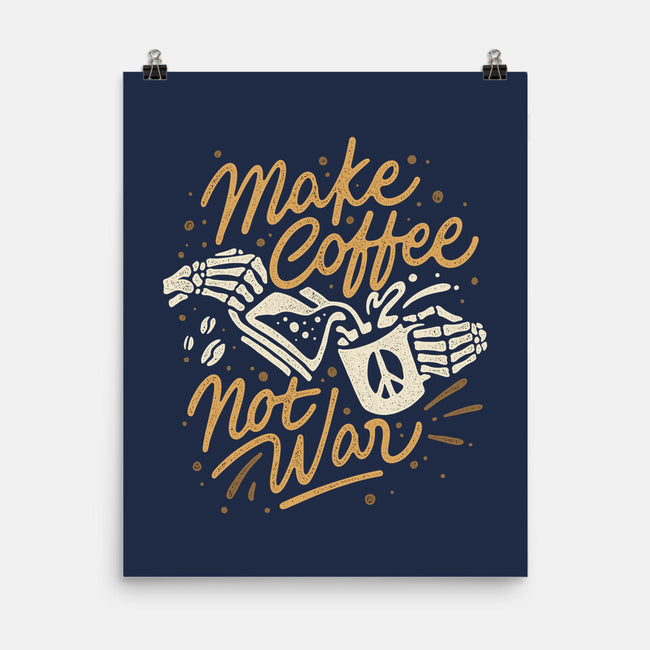 Make Coffee Not War-none matte poster-Ibnu Ardi