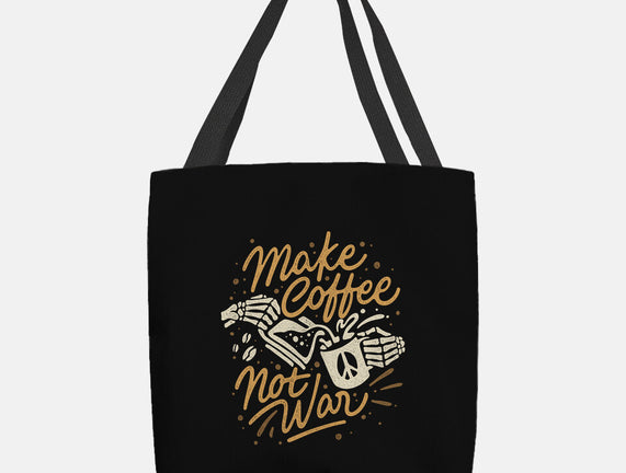 Make Coffee Not War