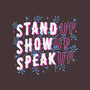 Stand Up Show Up Speak Up-none removable cover w insert throw pillow-tobefonseca