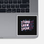 Stand Up Show Up Speak Up-none glossy sticker-tobefonseca
