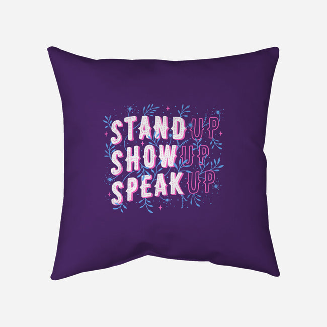 Stand Up Show Up Speak Up-none removable cover w insert throw pillow-tobefonseca