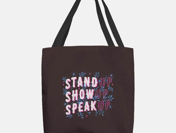 Stand Up Show Up Speak Up