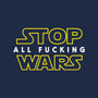 Stop Wars-none polyester shower curtain-dumbassman