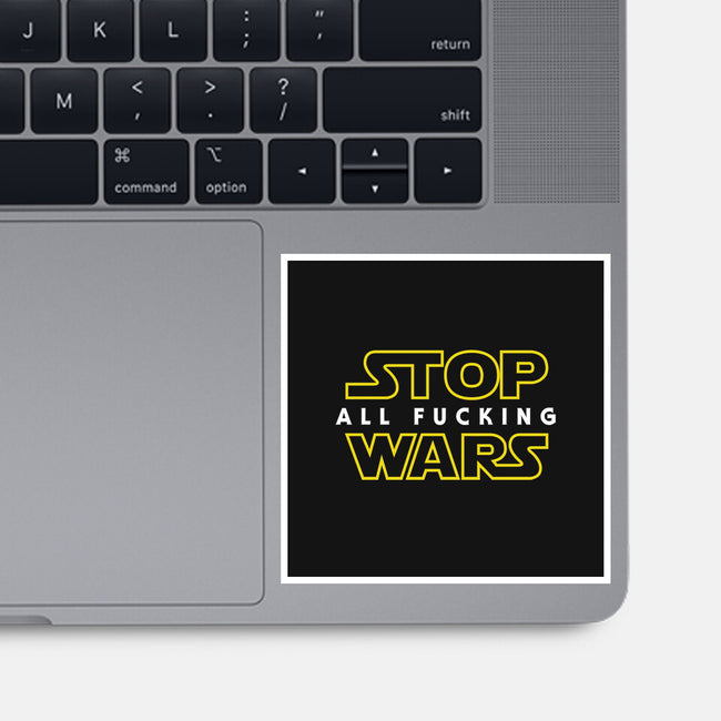 Stop Wars-none glossy sticker-dumbassman