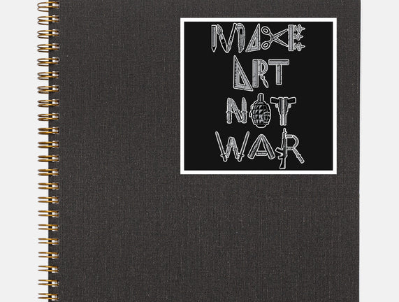 Make Art Not War