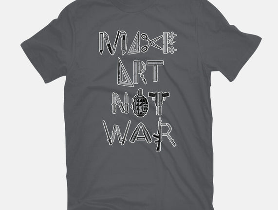 Make Art Not War