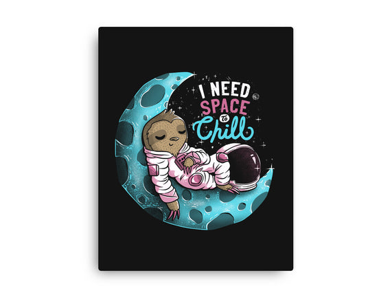 I Need Space To Chill