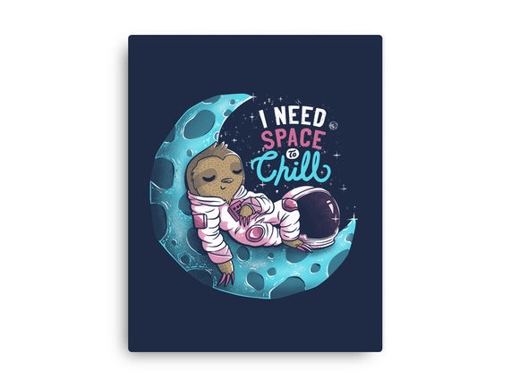 I Need Space To Chill